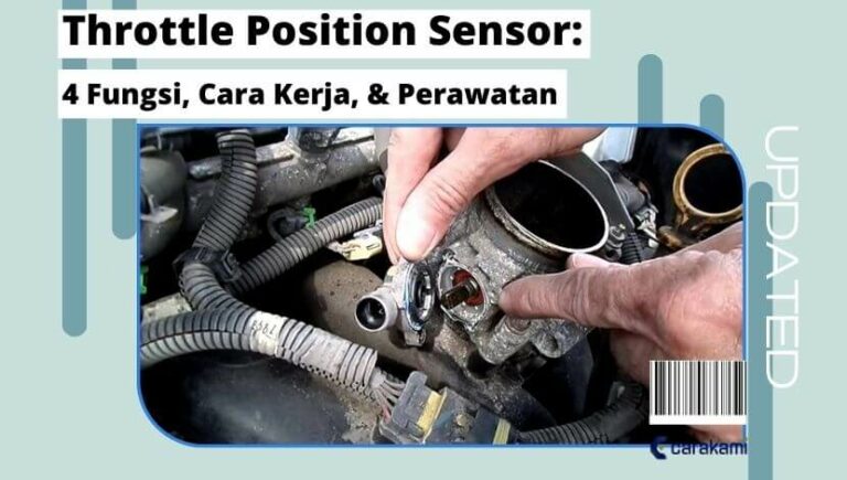 Throttle Position Sensor 4 Fungsi Cara Kerja Perawatan