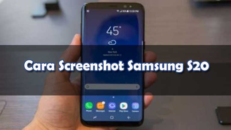 Cara Screenshot Samsung S20