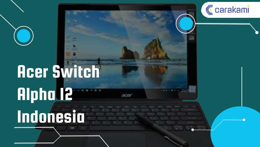 Acer Switch Alpha 12 Indonesia