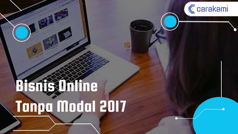 Bisnis Online Tanpa Modal 2017