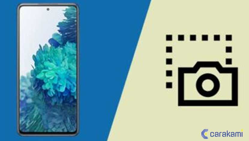 Cara Screenshot Samsung S20 FE Dengan Mudah