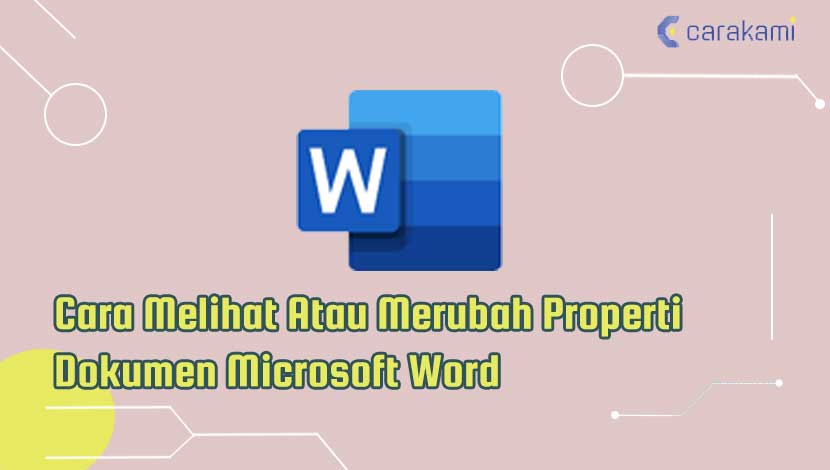 Cara Melihat Atau Merubah Properti Dokumen Microsoft Word