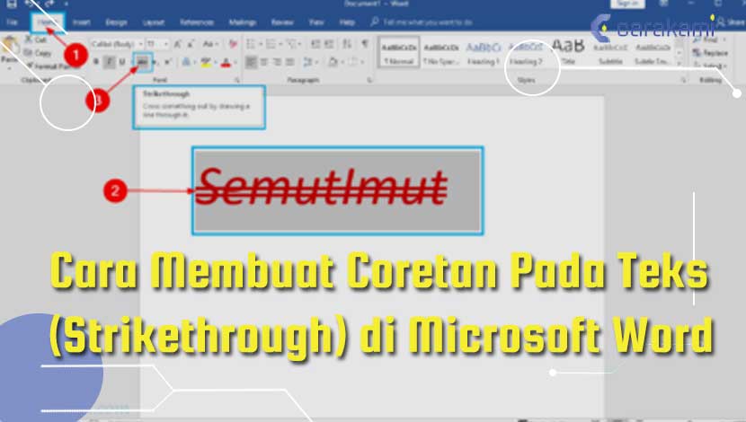 Cara Membuat Coretan Pada Teks (Strikethrough) di Microsoft Word
