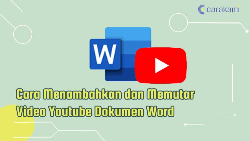 Cara Menambahkan dan Memutar Video Youtube Dokumen Word