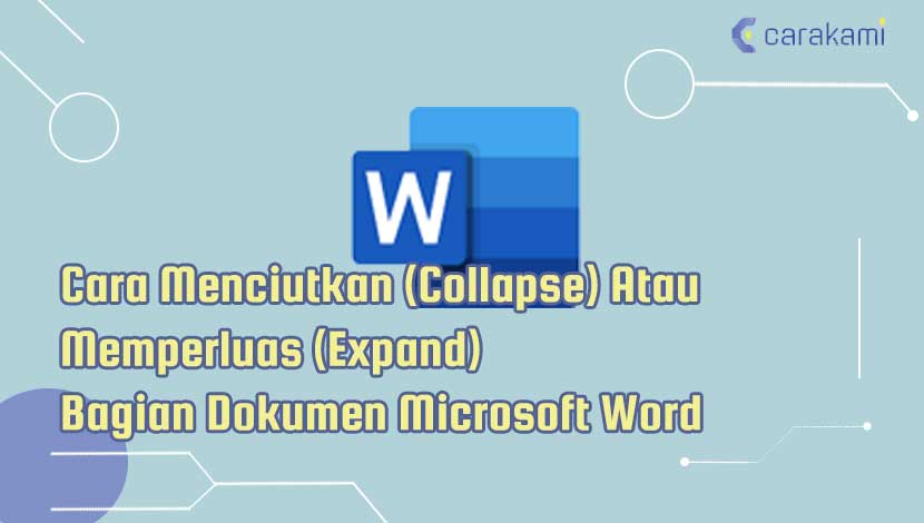 Cara Menciutkan (Collapse) Atau Memperluas (Expand) Bagian Dokumen Microsoft Word