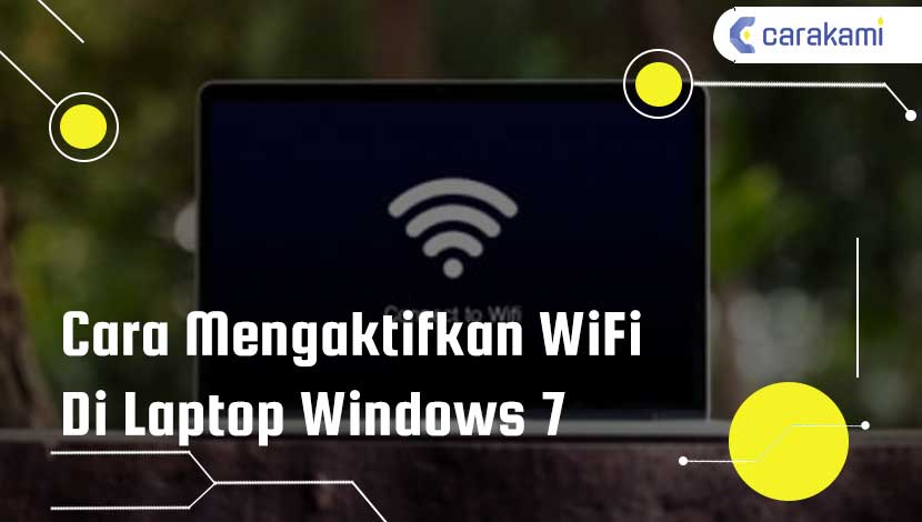 Cara Mengaktifkan Wifi Di Laptop Windows 7 terbaru
