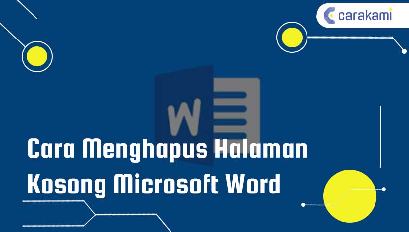 Cara Menghapus Halaman Kosong Microsoft Word