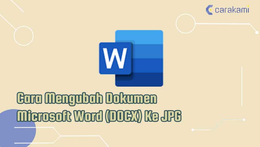 Cara Mengubah Dokumen Microsoft Word DOCX Ke JPG