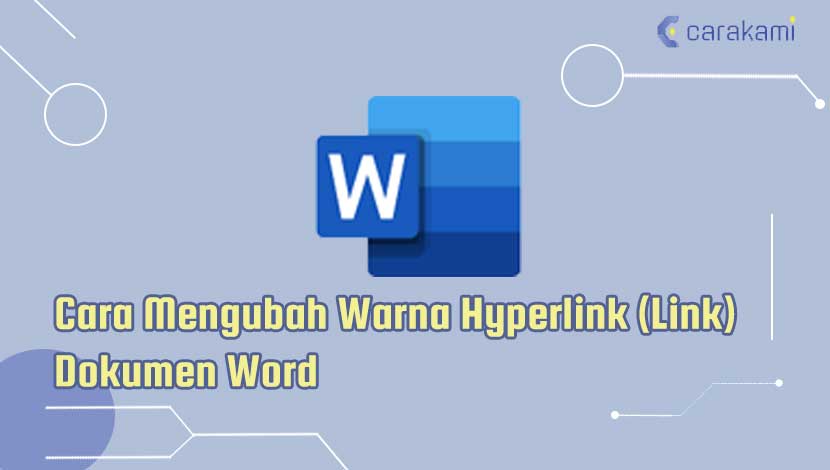 Cara Mengubah Warna Hyperlink (Link) Dokumen Word