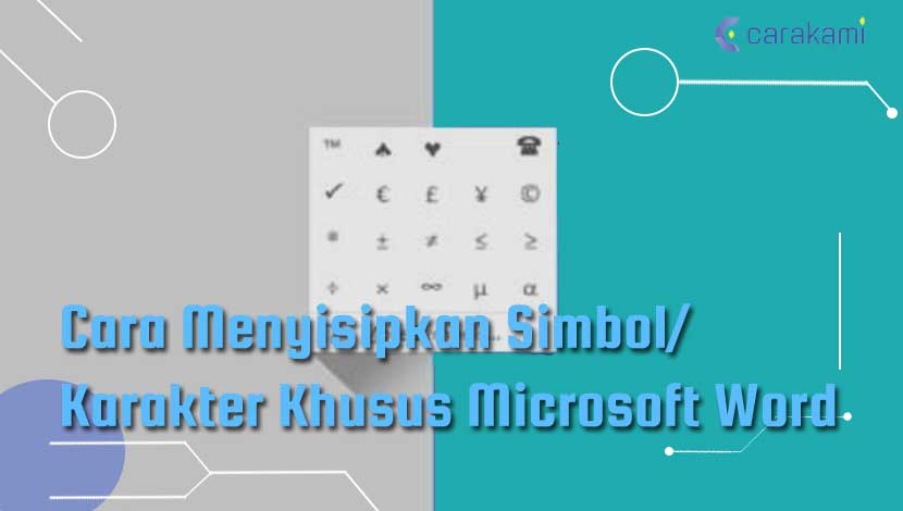 Cara Menyisipkan Simbol/ Karakter Khusus Microsoft Word