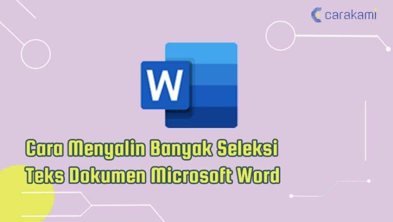 5 Cara Menyalin Banyak Seleksi Teks Dokumen Microsoft Word