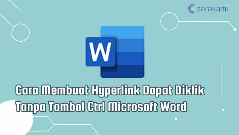 Cara Membuat Hyperlink Dapat Diklik Tanpa Tombol Ctrl Microsoft Word