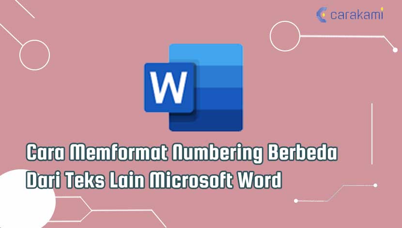 Cara Memformat Numbering Berbeda Dari Teks Lain Microsoft Word