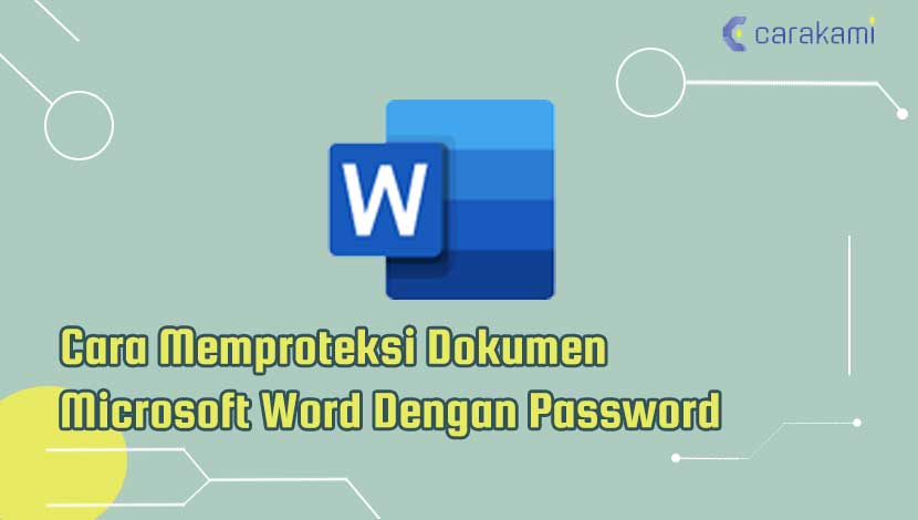 Cara Memproteksi Dokumen Microsoft Word Dengan Password