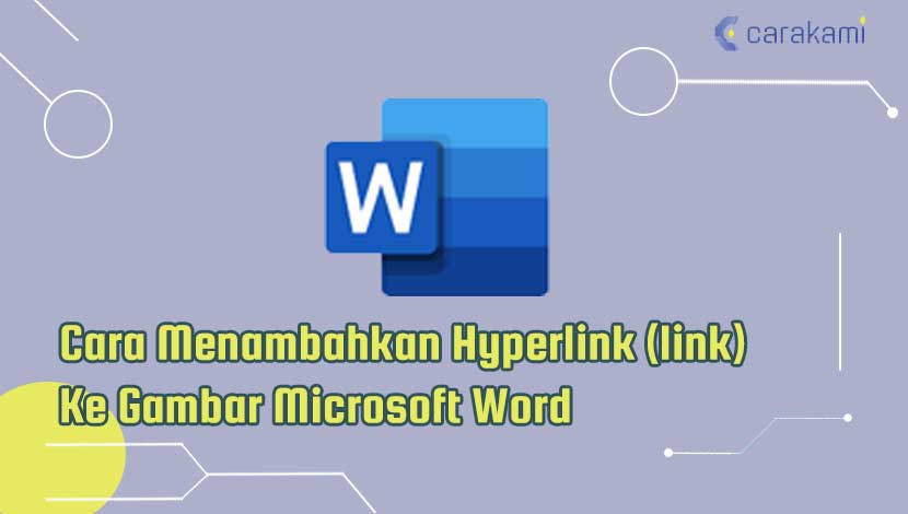 Cara Menambahkan Hyperlink (link) Ke Gambar Microsoft Word