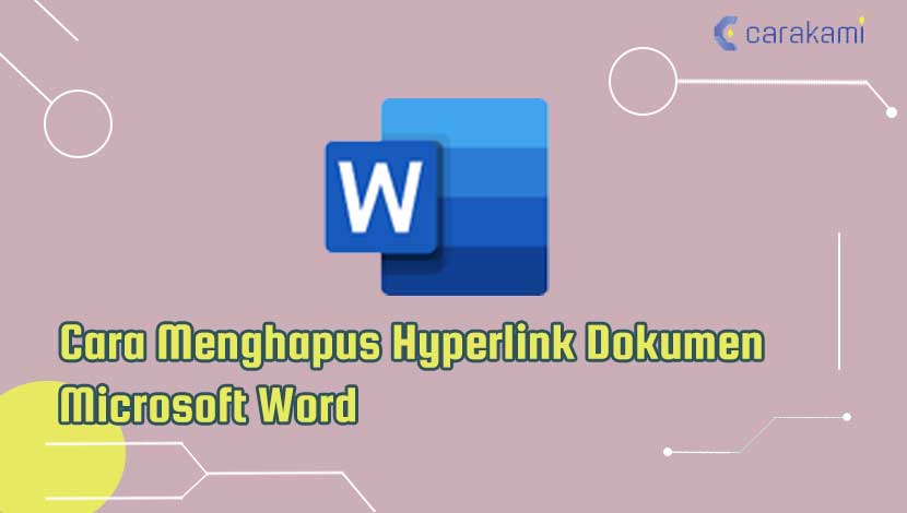 Cara Menghapus Hyperlink Dokumen Microsoft Word Mudah!