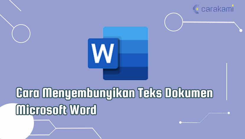 Cara Menyembunyikan Teks Dokumen Microsoft Word