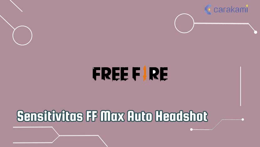 Sensitivitas FF Max Auto Headshot