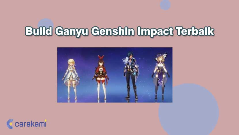 Build Ganyu Genshin Impact Terbaik