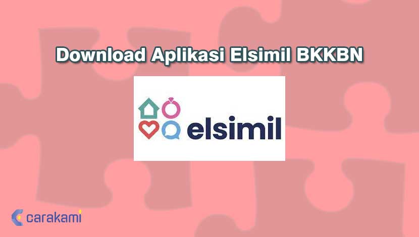 Download Aplikasi Elsimil BKKBN