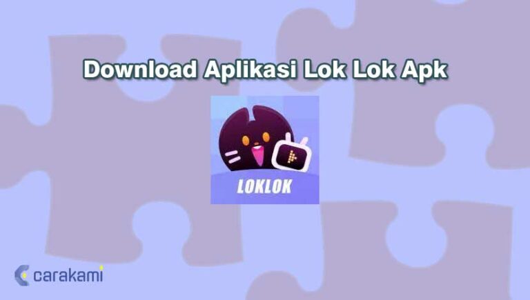Download Aplikasi Lok Lok Apk 100% Gratis Download Aplikasi Lok Lok Apk 100% Gratis