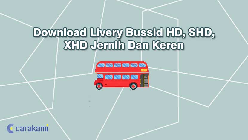 Download Livery Bussid HD, SHD, XHD Jernih Dan Keren