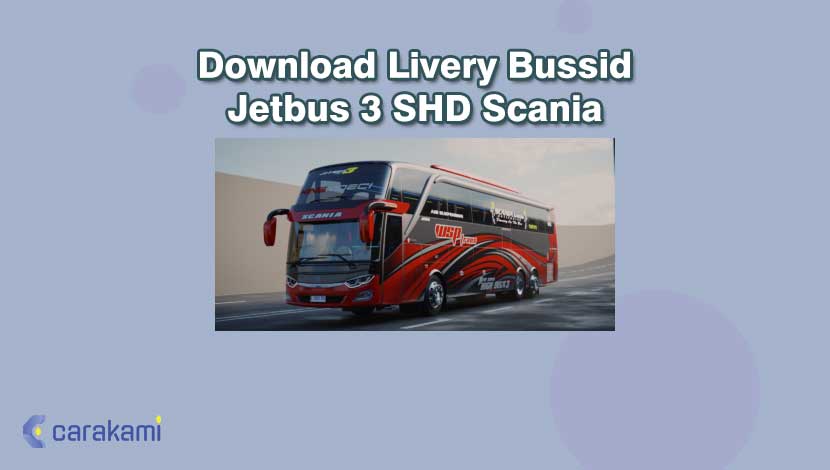 Download Livery Bussid Jetbus 3 SHD Scania