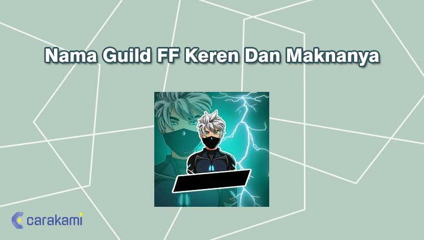 Nama Guild FF Keren Dan Maknanya