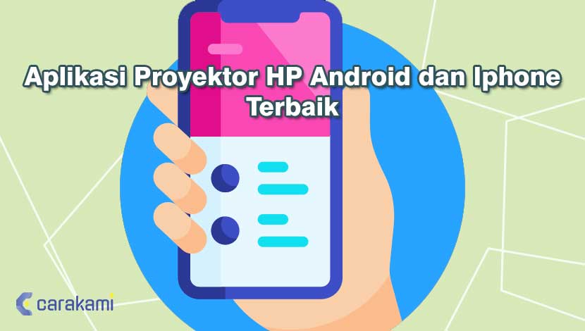 Aplikasi Proyektor HP Android dan Iphone Terbaik
