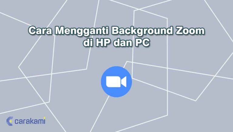 4 Cara Mengganti Background Zoom di HP dan PC Terbaru