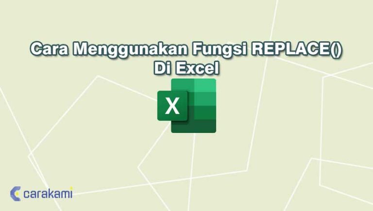 Cara Menggunakan Fungsi REPLACE() Di Excel Terbaru