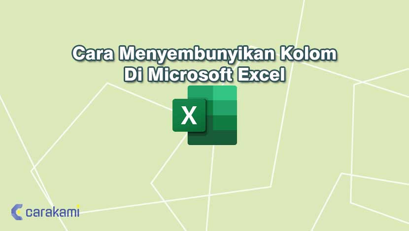 Cara Menyembunyikan Kolom Di Microsoft Excel