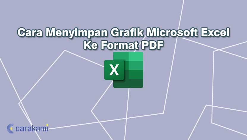 Cara Menyimpan Grafik Microsoft Excel Ke Format PDF