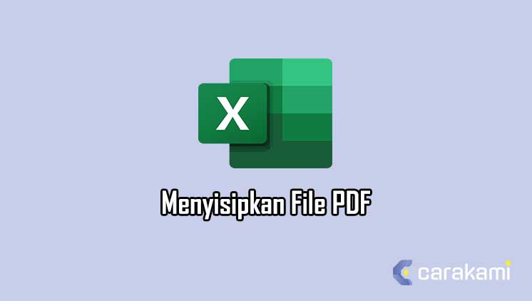 Cara Menyisipkan File PDF Di Lembar Kerja Microsoft Excel