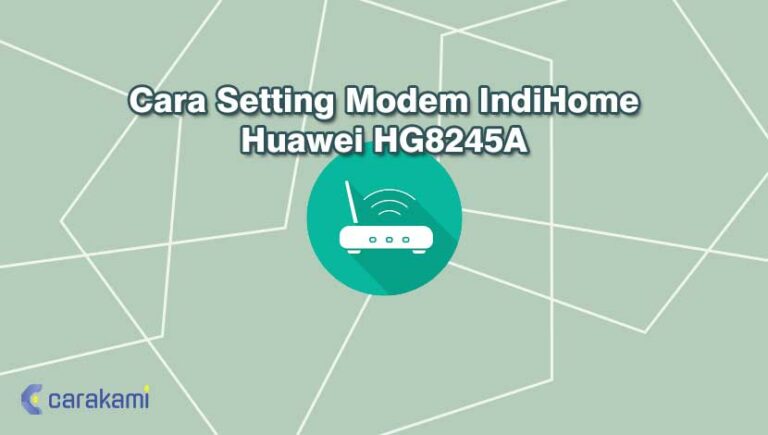 Cara Setting Modem Huawei Lewat Hp 9243