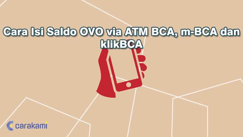 Cara Isi Saldo OVO via ATM BCA, m-BCA dan klikBCA
