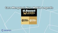 Cara Mengatasi Akun Mobile Legends di Banned Terbaru