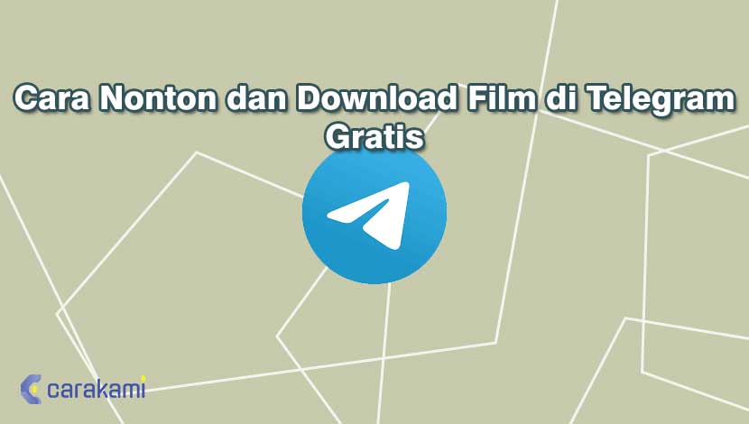 Cara Nonton dan Download Film di Telegram Gratis
