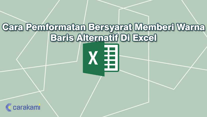 Cara Pemformatan Bersyarat Memberi Warna Baris Alternatif Di Excel