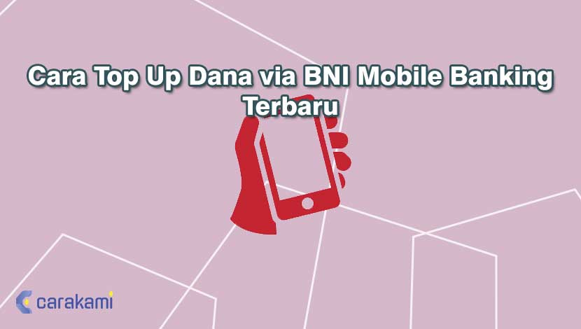 Cara Top Up Dana via BNI Mobile Banking Terbaru