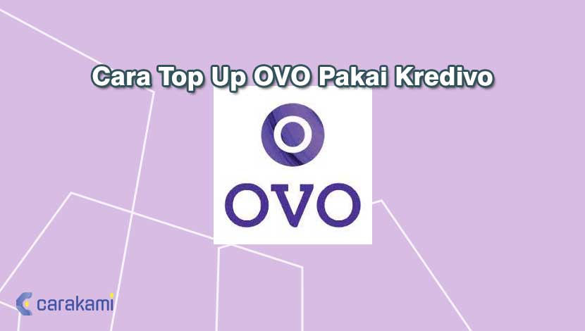 Cara Top Up OVO Pakai Kredivo