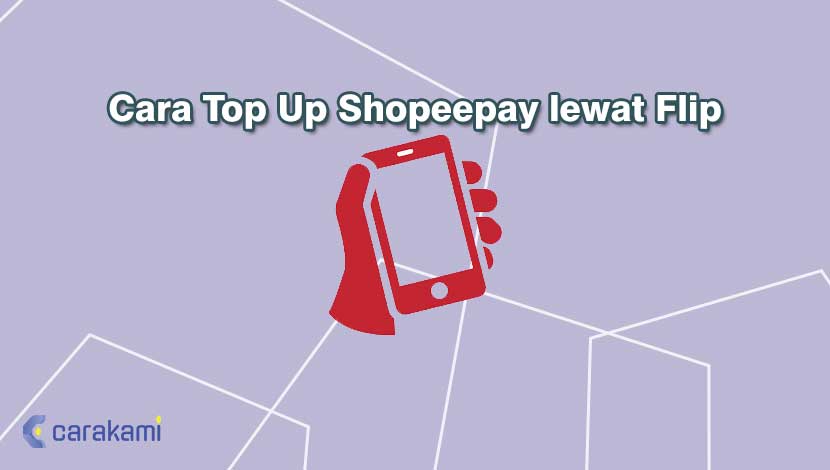 Cara Top Up Shopeepay lewat Flip
