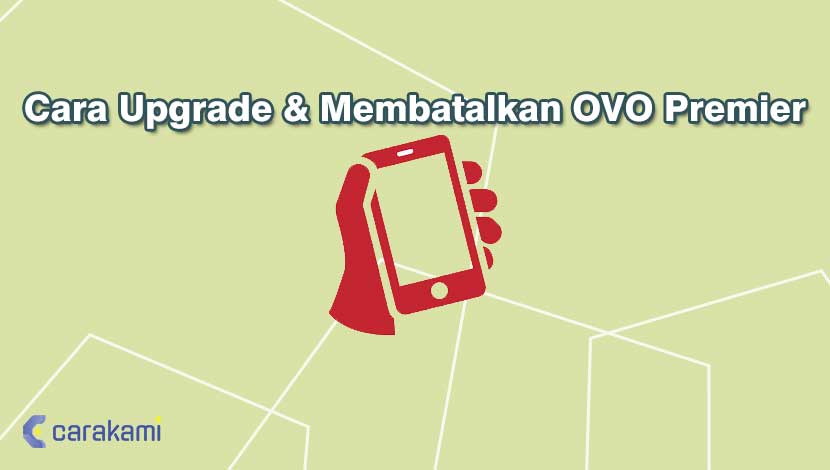 Cara Upgrade & Membatalkan OVO Premier