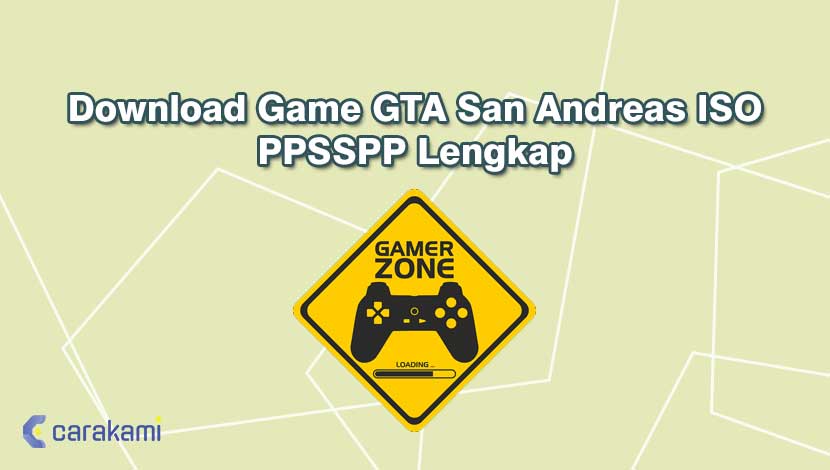 Download Game GTA San Andreas ISO PPSSPP Lengkap