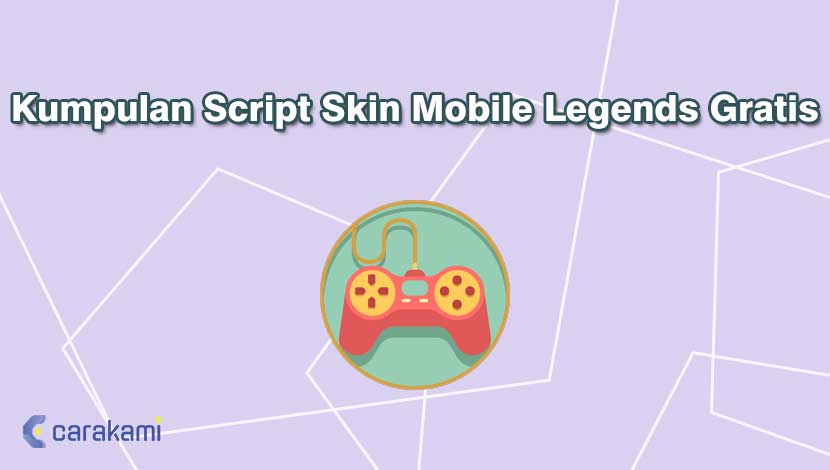 Kumpulan Script Skin Mobile Legends Gratis
