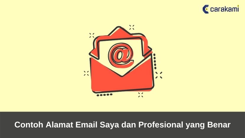 30+ Contoh Alamat Email Saya dan Profesional yang Benar