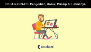 DESAIN GRAFIS: Pengertian, Unsur, Prinsip & 5 Jenisnya