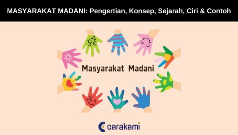 MASYARAKAT MADANI: Pengertian, Konsep, Sejarah, Ciri & Contoh