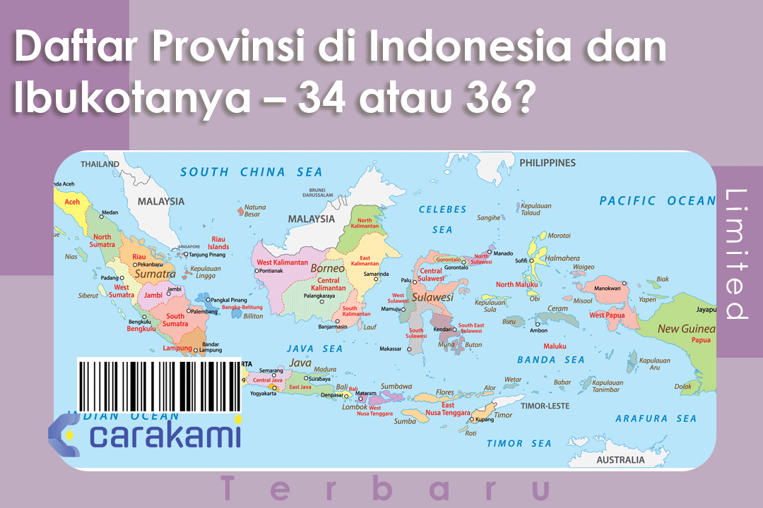 Daftar Provinsi di Indonesia dan Ibukotanya – 34 atau 36?