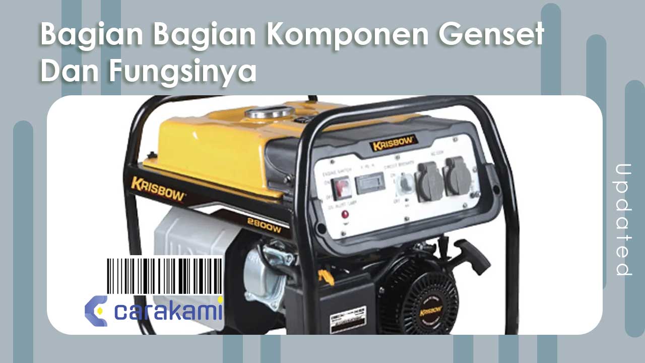 Bagian Bagian Komponen Genset Dan Fungsinya